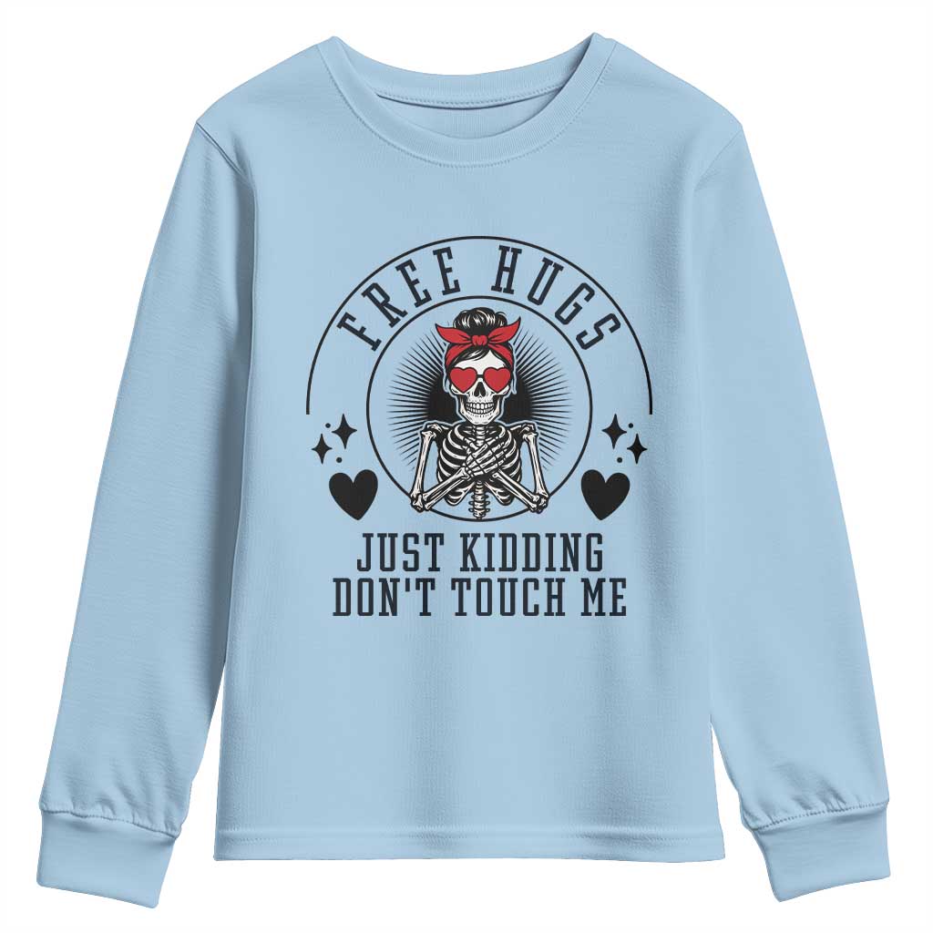 Funny Skeleton Sarcastic Gift Youth Sweatshirt Free Hugs Do Not Touch Me - Wonder Print Shop