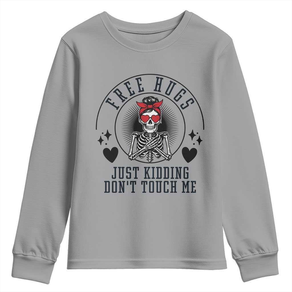 Funny Skeleton Sarcastic Gift Youth Sweatshirt Free Hugs Do Not Touch Me - Wonder Print Shop