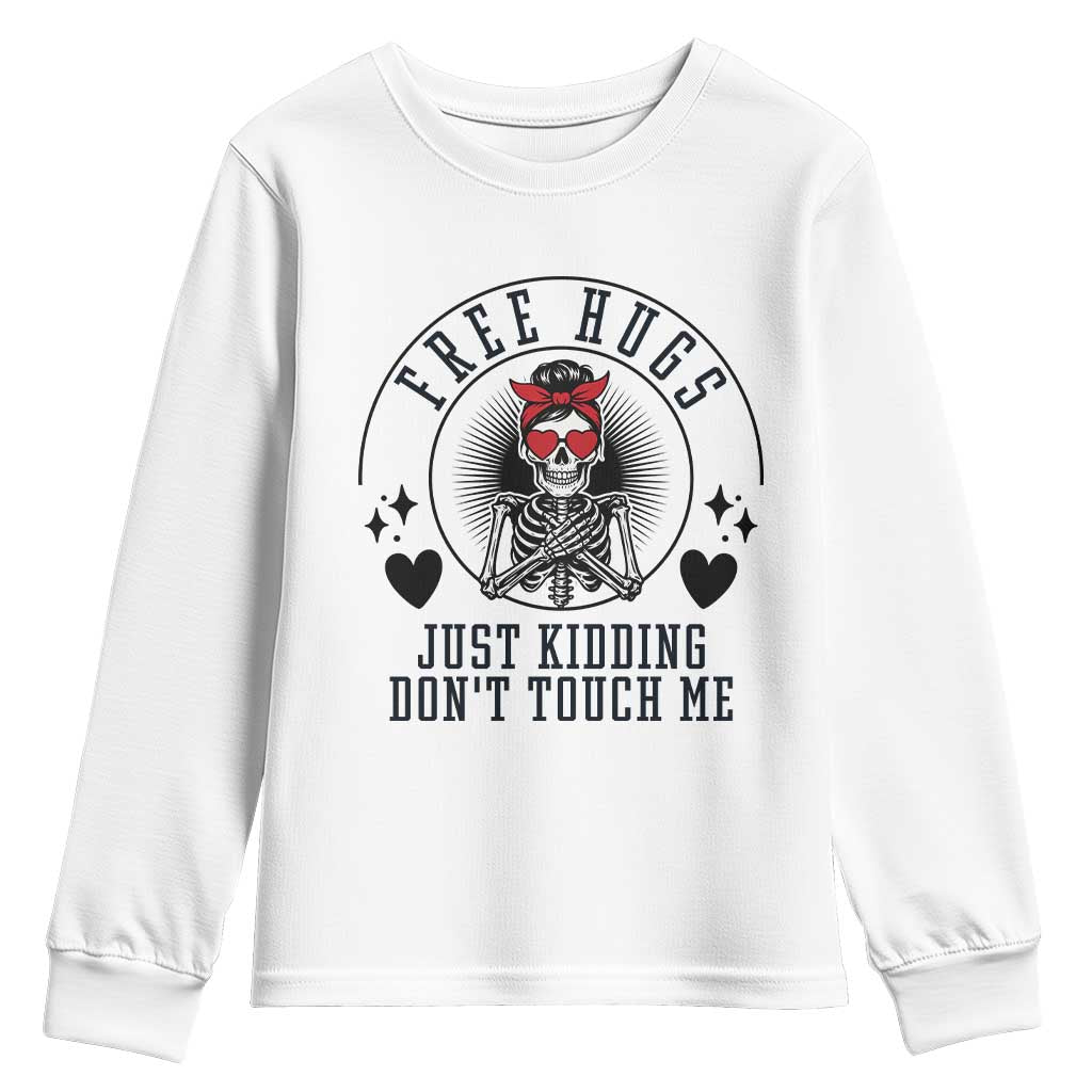 Funny Skeleton Sarcastic Gift Youth Sweatshirt Free Hugs Do Not Touch Me - Wonder Print Shop