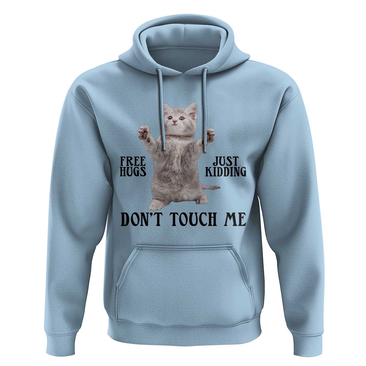 Free Hugs Do Not Touch Me Hoodie Funny Cat Meme - Wonder Print Shop
