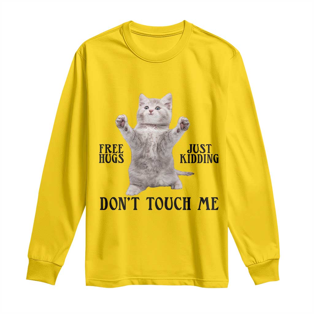 Free Hugs Do Not Touch Me Long Sleeve Shirt Funny Cat Meme - Wonder Print Shop