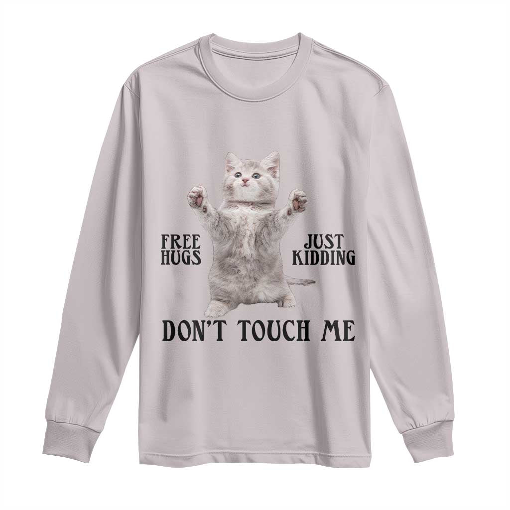 Free Hugs Do Not Touch Me Long Sleeve Shirt Funny Cat Meme - Wonder Print Shop