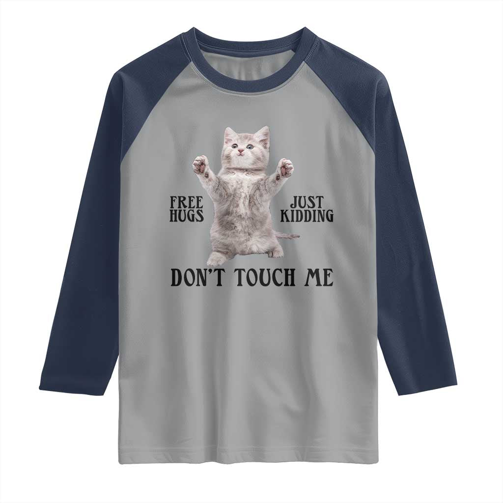 Free Hugs Do Not Touch Me Raglan Shirt Funny Cat Meme - Wonder Print Shop