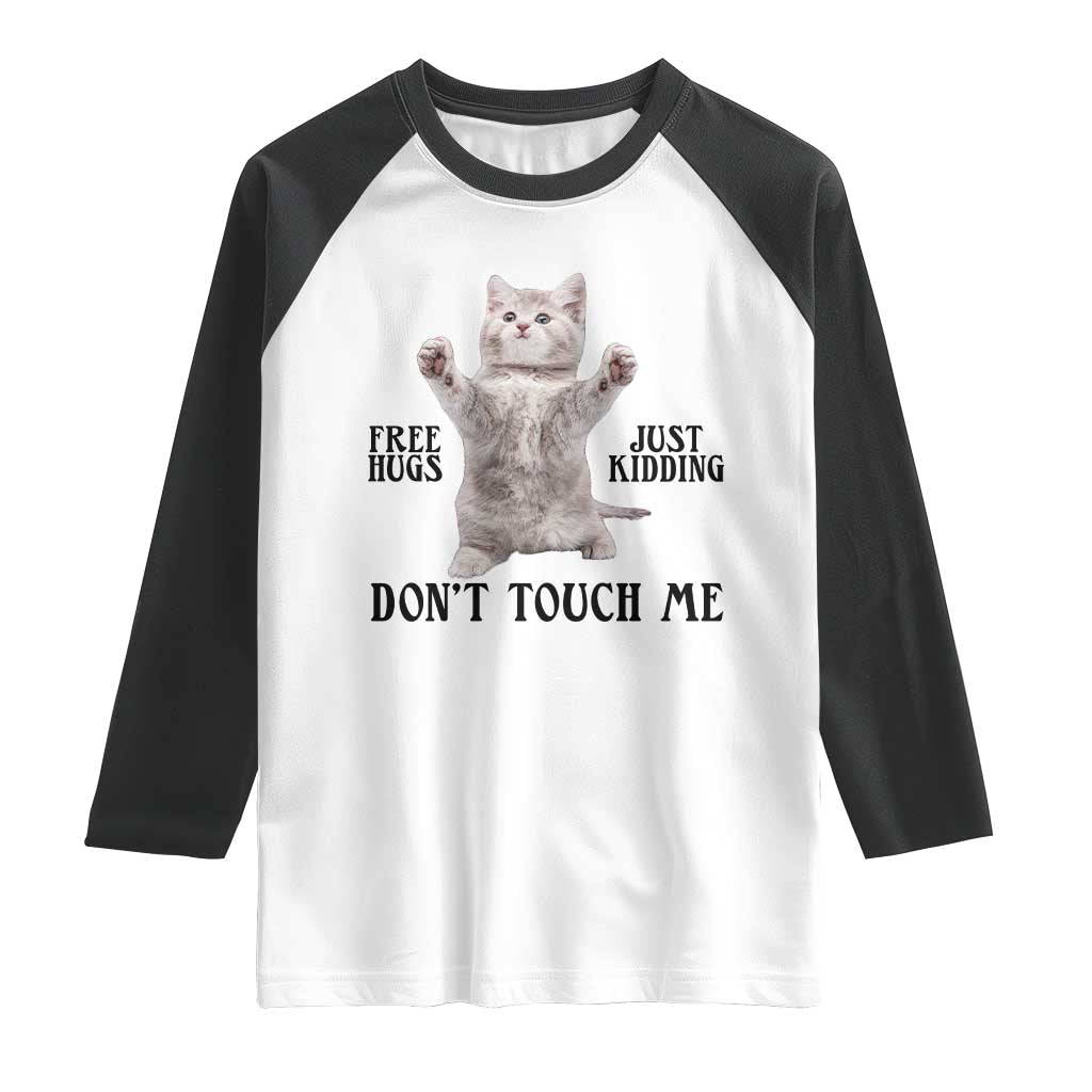Free Hugs Do Not Touch Me Raglan Shirt Funny Cat Meme - Wonder Print Shop