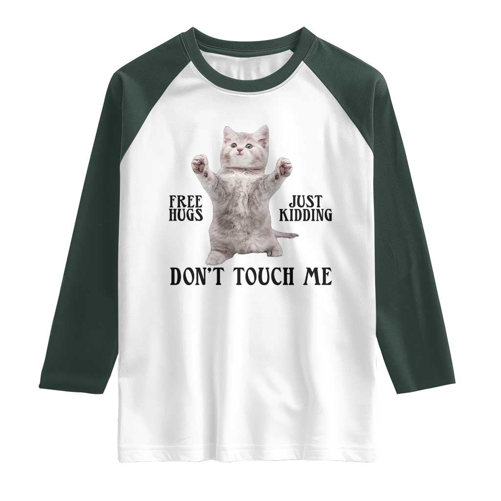 Free Hugs Do Not Touch Me Raglan Shirt Funny Cat Meme - Wonder Print Shop
