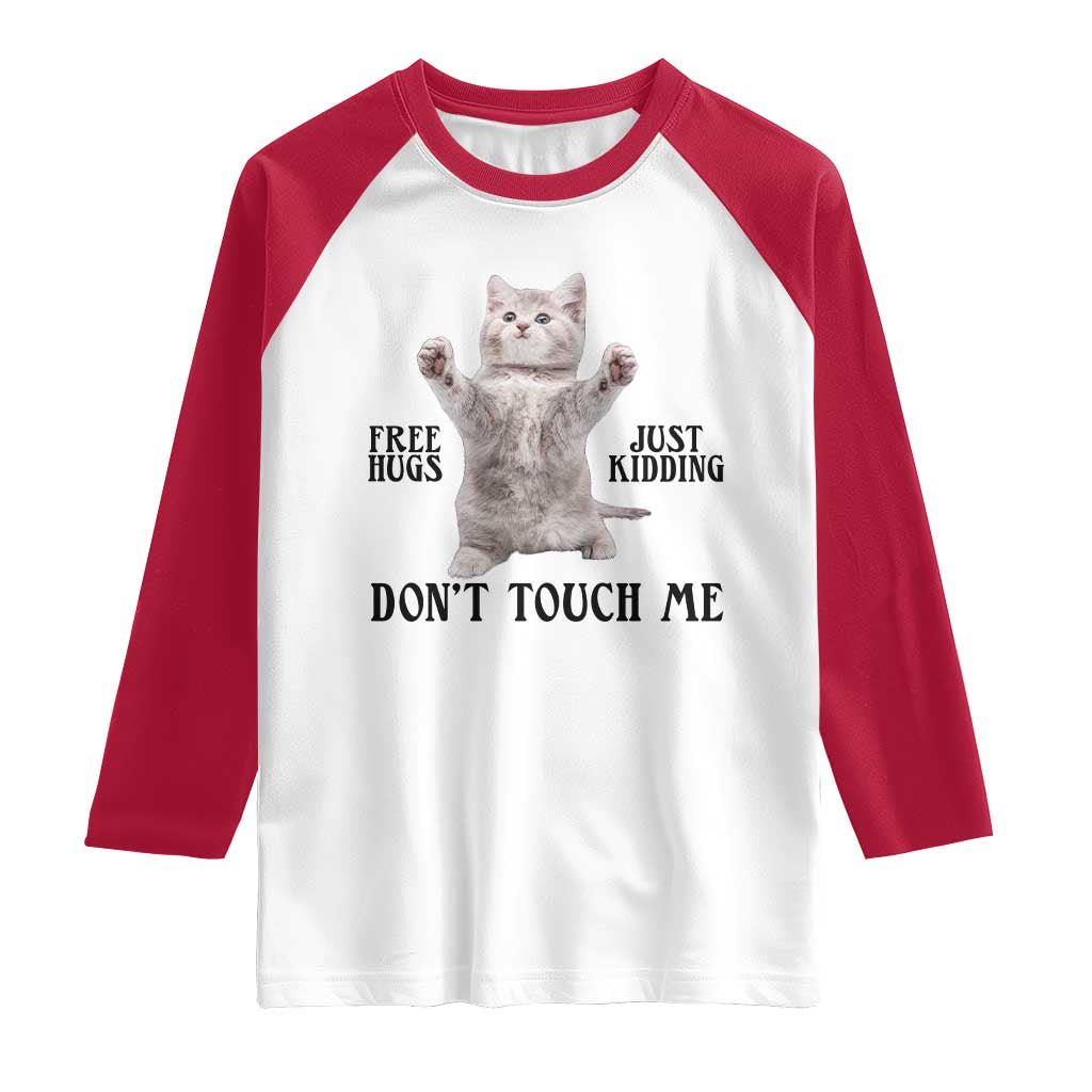 Free Hugs Do Not Touch Me Raglan Shirt Funny Cat Meme - Wonder Print Shop