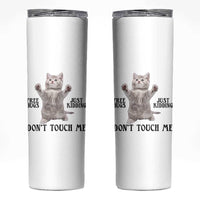 Free Hugs Do Not Touch Me Skinny Tumbler Funny Cat Meme