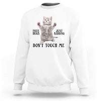 Free Hugs Do Not Touch Me Sweatshirt Funny Cat Meme - Wonder Print Shop