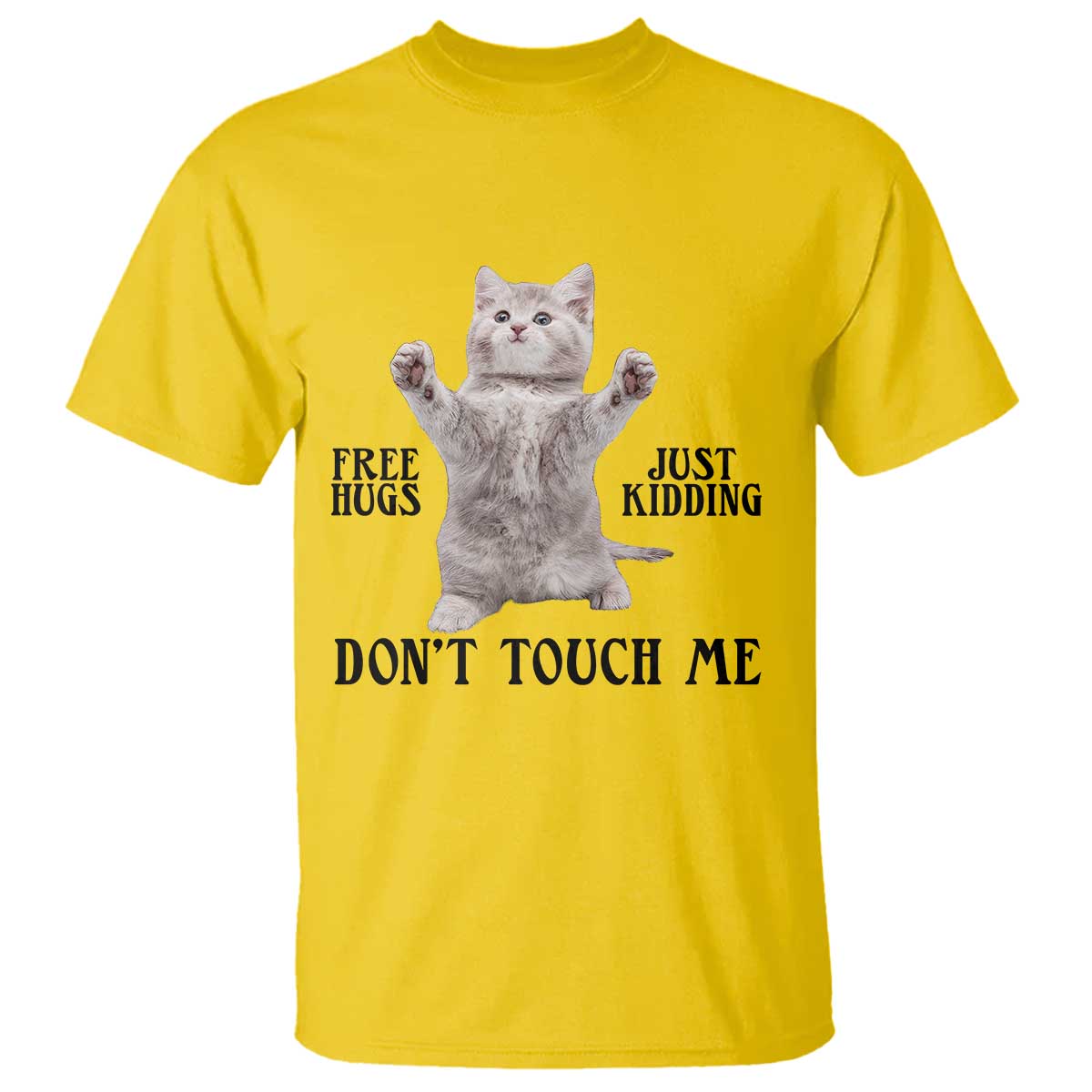 Free Hugs Do Not Touch Me T Shirt Funny Cat Meme - Wonder Print Shop