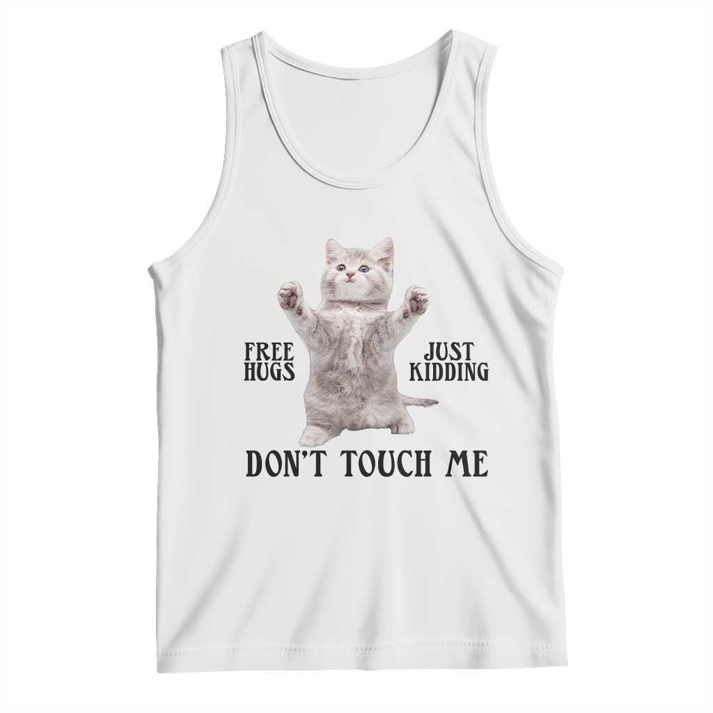 Free Hugs Do Not Touch Me Tank Top Funny Cat Meme - Wonder Print Shop