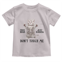 Free Hugs Do Not Touch Me Toddler T Shirt Funny Cat Meme - Wonder Print Shop