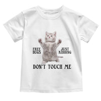 Free Hugs Do Not Touch Me Toddler T Shirt Funny Cat Meme - Wonder Print Shop