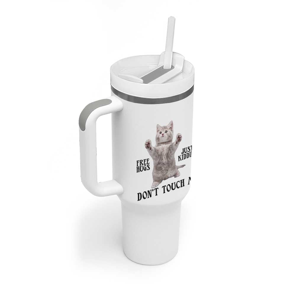Free Hugs Do Not Touch Me Tumbler With Handle Funny Cat Meme