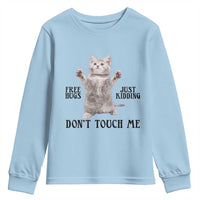 Free Hugs Do Not Touch Me Youth Sweatshirt Funny Cat Meme - Wonder Print Shop