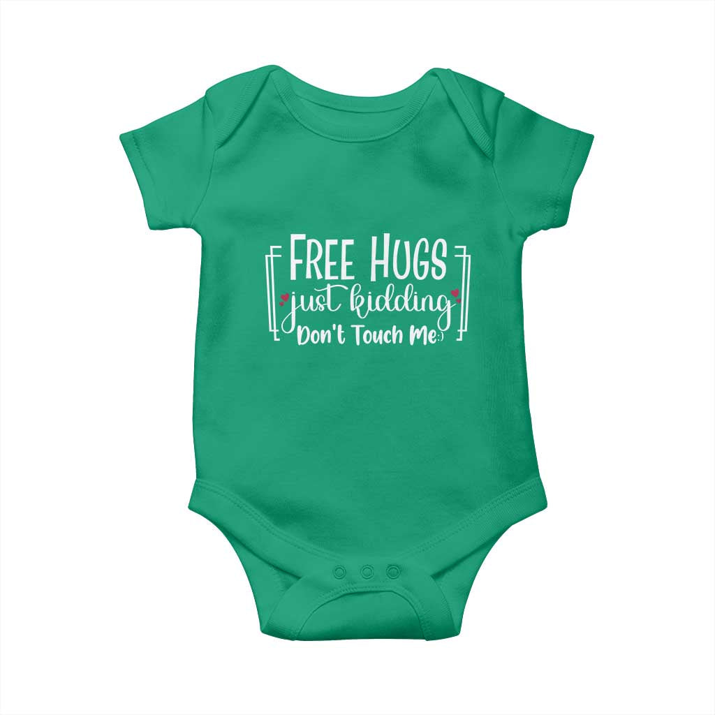 Funny Sarcastic Baby Onesie Free Hugs Just Kidding Do Not Touch Me - Wonder Print Shop