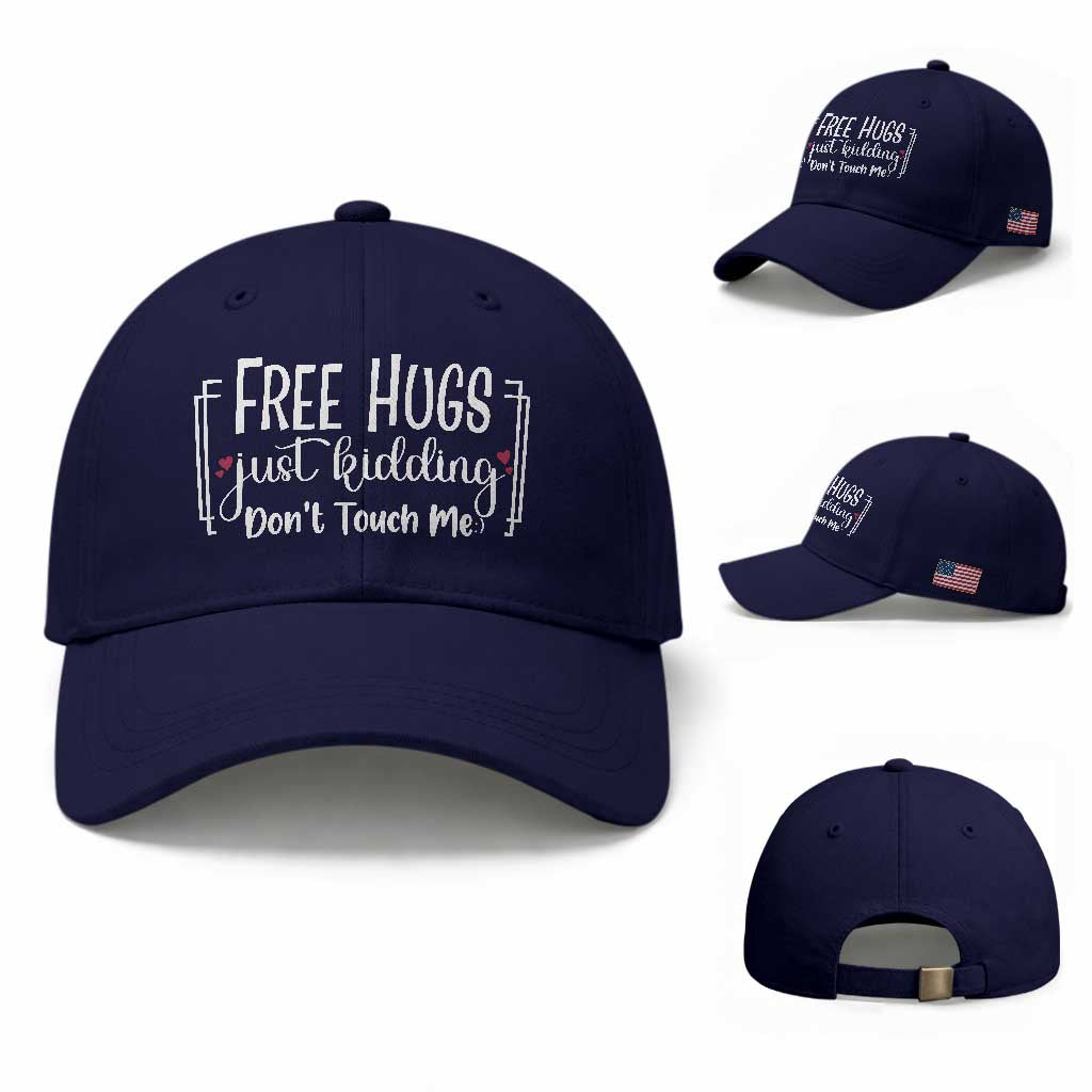 Funny Sarcastic Baseball Cap Free Hugs Just Kidding Do Not Touch Me