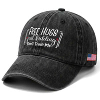 Funny Sarcastic Washed Cotton Baseball Cap Free Hugs Just Kidding Do Not Touch Me