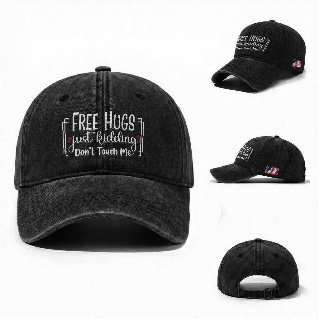 Funny Sarcastic Washed Cotton Baseball Cap Free Hugs Just Kidding Do Not Touch Me