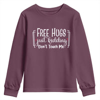 Funny Sarcastic Youth Sweatshirt Free Hugs Just Kidding Do Not Touch Me - Wonder Print Shop
