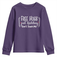 Funny Sarcastic Youth Sweatshirt Free Hugs Just Kidding Do Not Touch Me - Wonder Print Shop