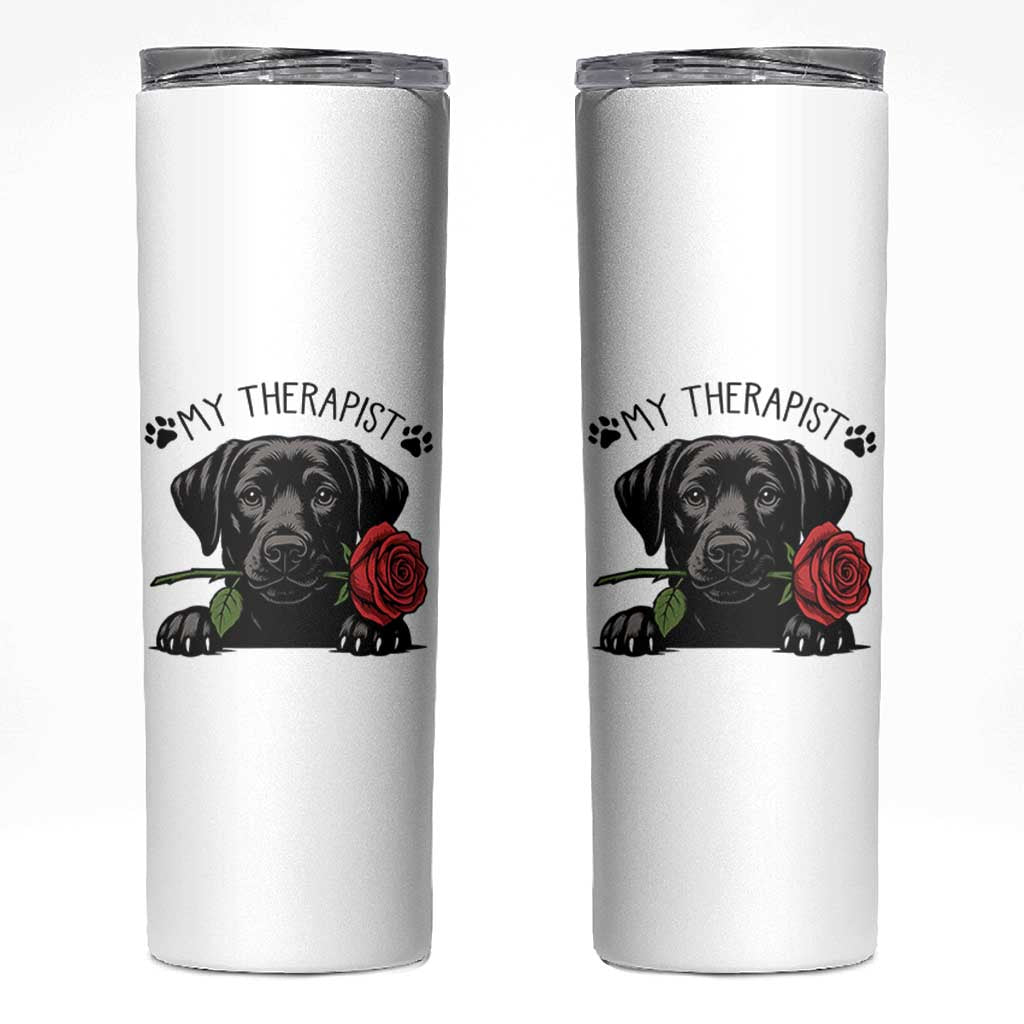 Black Labrador Retriever Is My Therapist Skinny Tumbler Dog Lover Gift - Wonder Print Shop