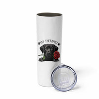 Black Labrador Retriever Is My Therapist Skinny Tumbler Dog Lover Gift - Wonder Print Shop