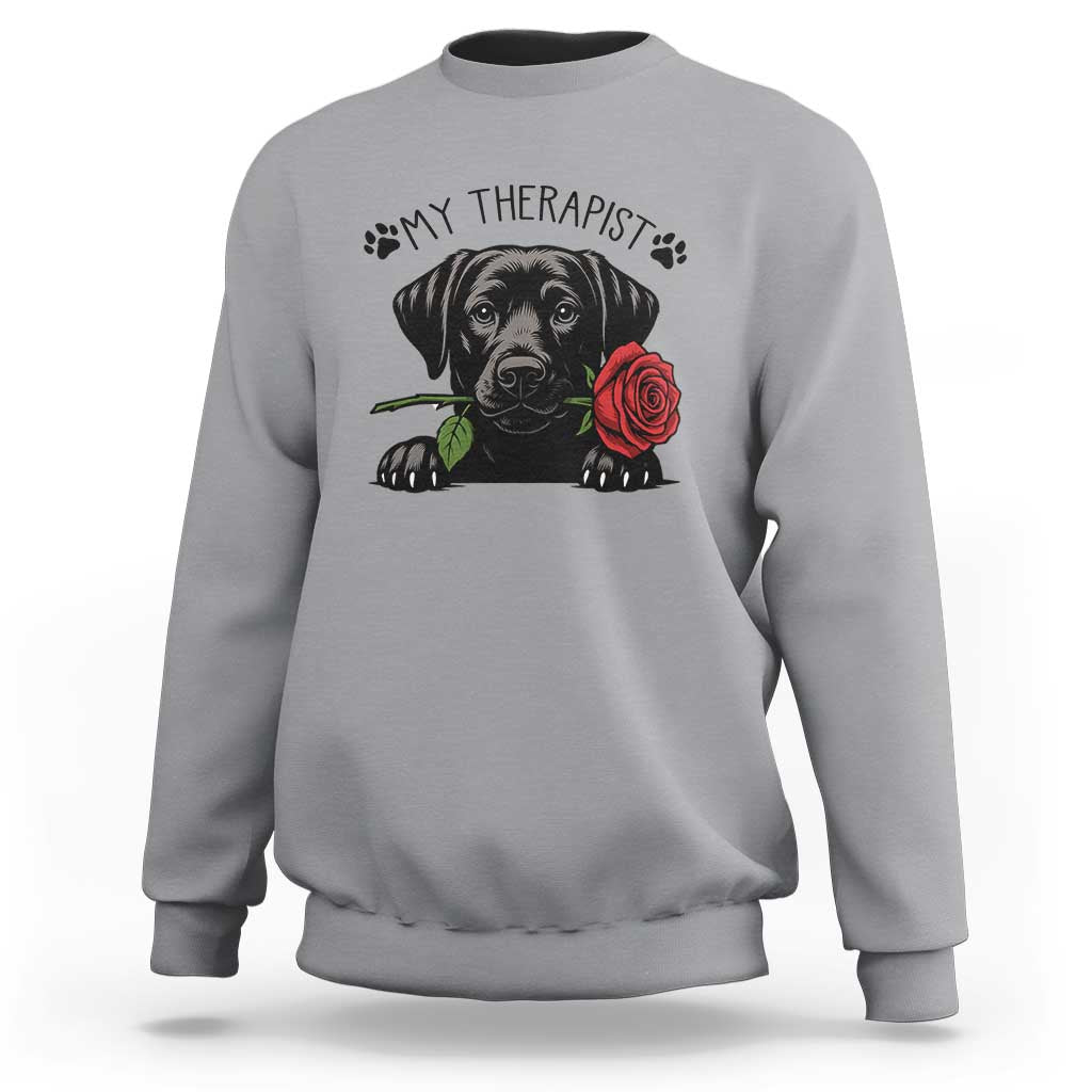 Black Labrador Retriever Is My Therapist Sweatshirt Dog Lover Gift - Wonder Print Shop