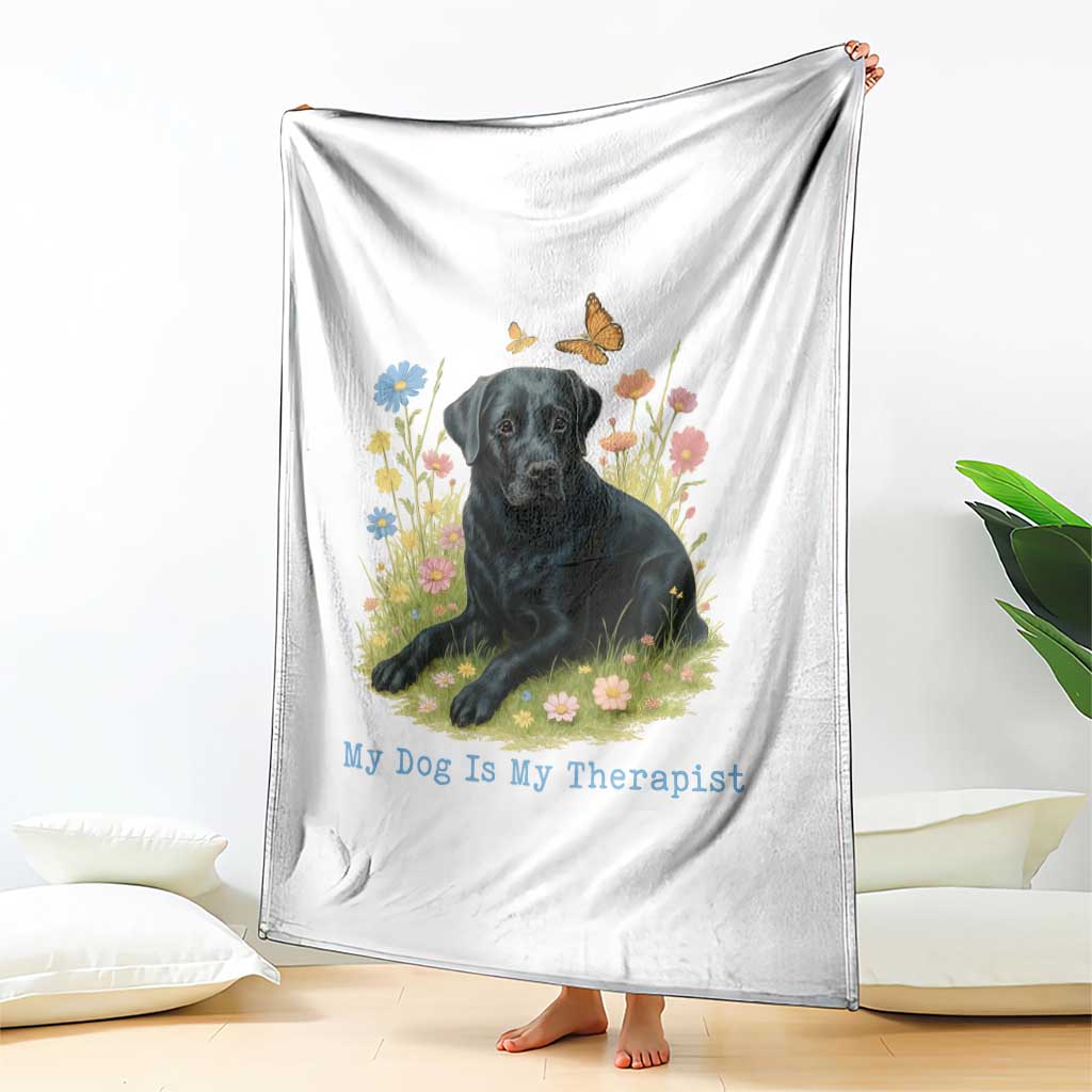 My Dog Is My Therapist Throw Blanket Labrador Retriever Lover Gift - Wonder Print Shop
