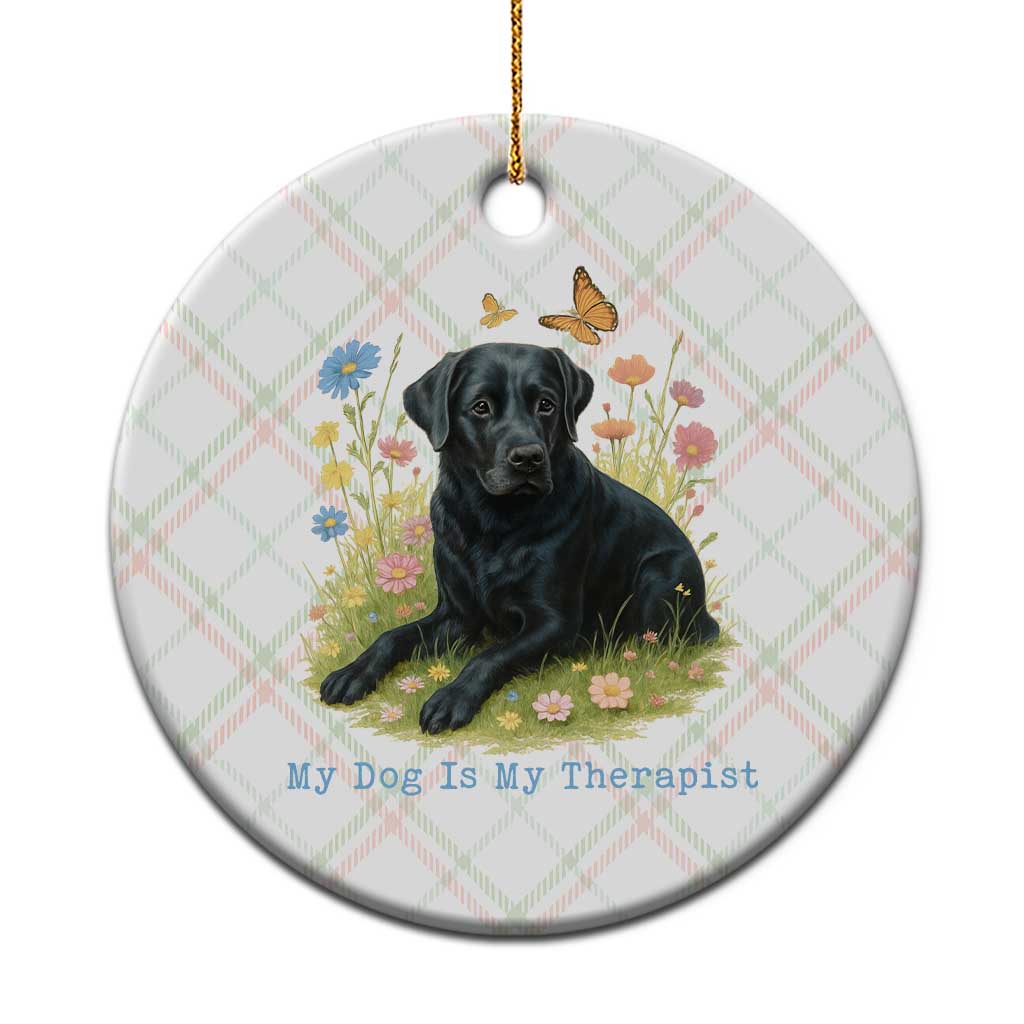 My Dog Is My Therapist Ceramic Ornament Labrador Retriever Lover Gift - Wonder Print Shop