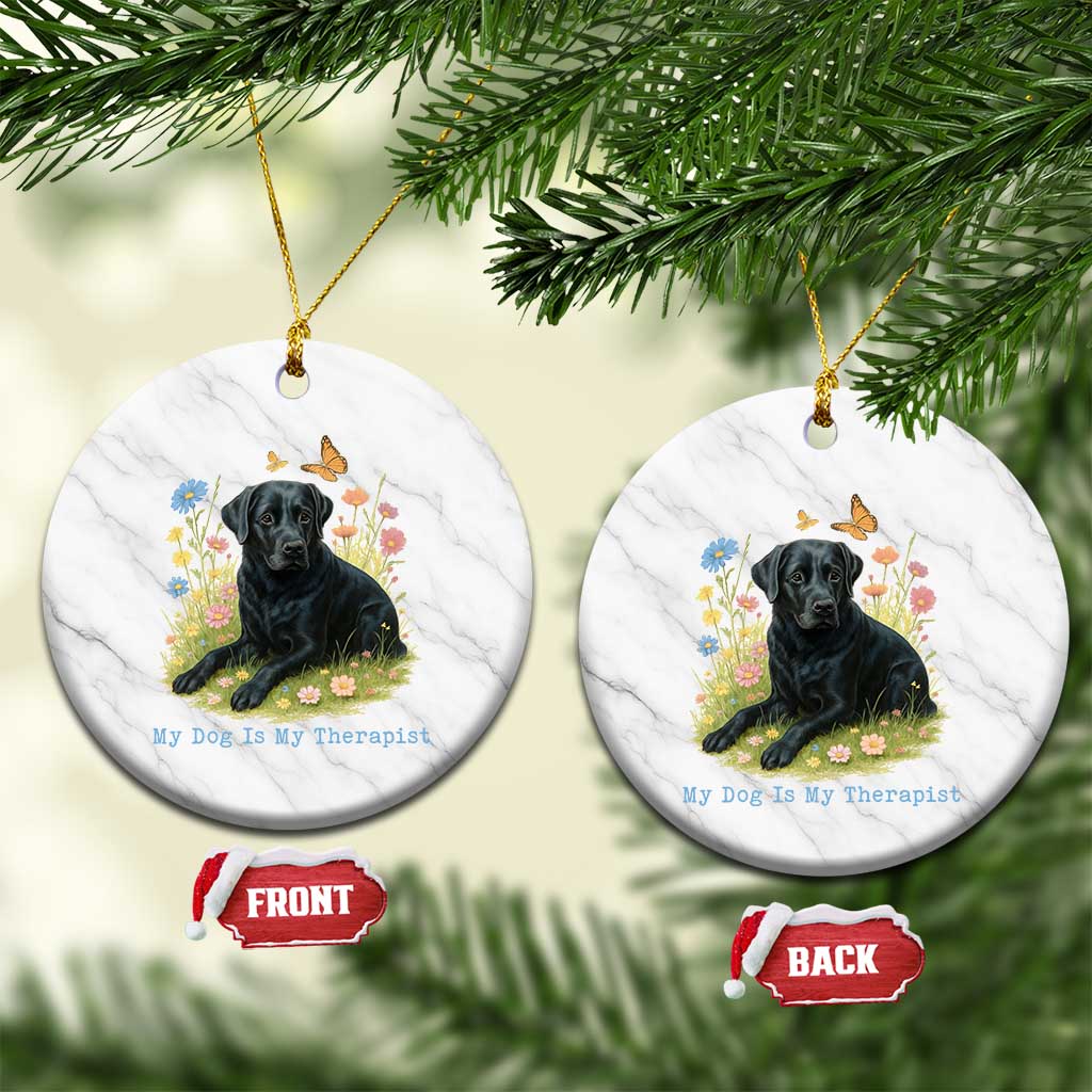 My Dog Is My Therapist Ceramic Ornament Labrador Retriever Lover Gift - Wonder Print Shop