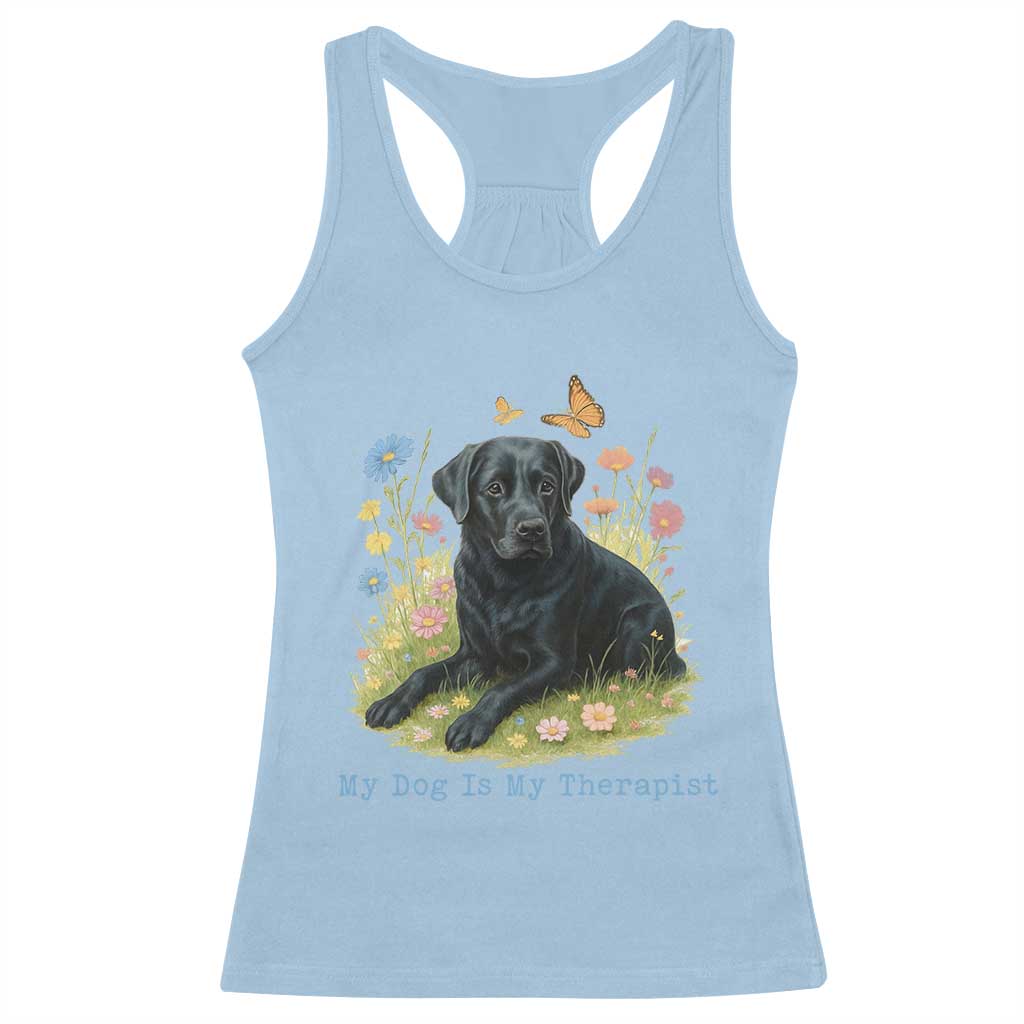 My Dog Is My Therapist Racerback Tank Top Labrador Retriever Lover Gift - Wonder Print Shop