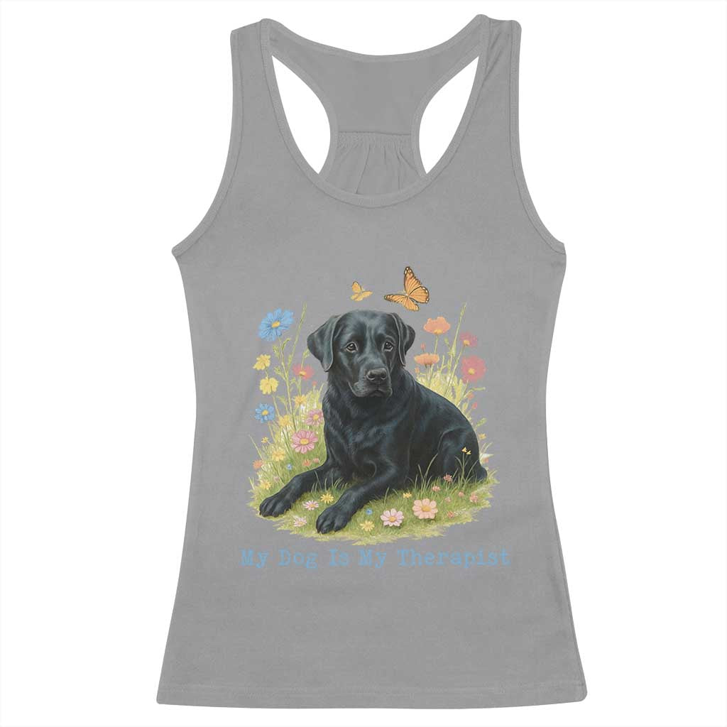 My Dog Is My Therapist Racerback Tank Top Labrador Retriever Lover Gift - Wonder Print Shop