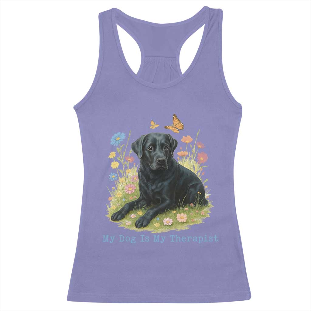 My Dog Is My Therapist Racerback Tank Top Labrador Retriever Lover Gift - Wonder Print Shop