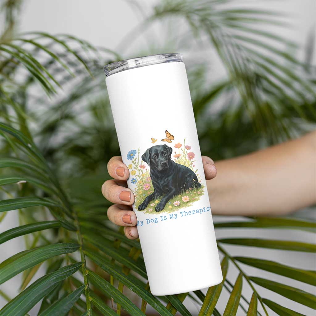My Dog Is My Therapist Skinny Tumbler Labrador Retriever Lover Gift - Wonder Print Shop