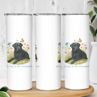 My Dog Is My Therapist Skinny Tumbler Labrador Retriever Lover Gift - Wonder Print Shop