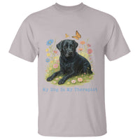 My Dog Is My Therapist T Shirt Labrador Retriever Lover Gift - Wonder Print Shop