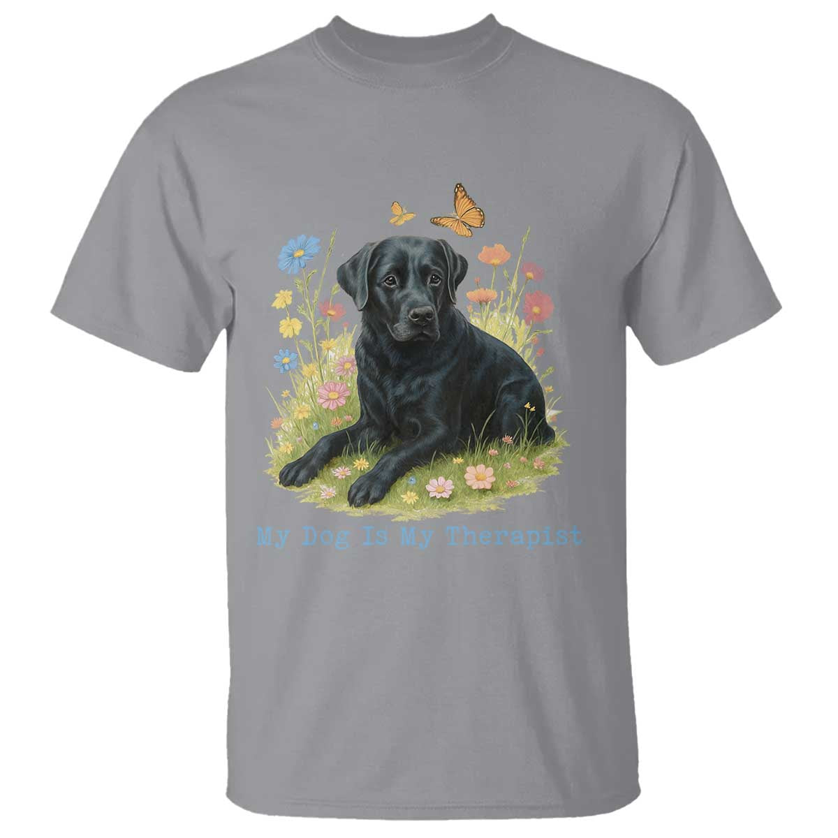 My Dog Is My Therapist T Shirt Labrador Retriever Lover Gift - Wonder Print Shop