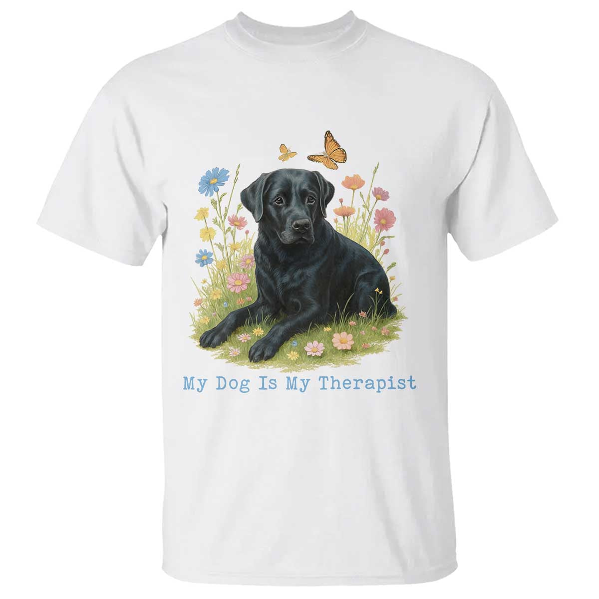 My Dog Is My Therapist T Shirt Labrador Retriever Lover Gift - Wonder Print Shop