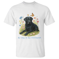 My Dog Is My Therapist T Shirt Labrador Retriever Lover Gift - Wonder Print Shop