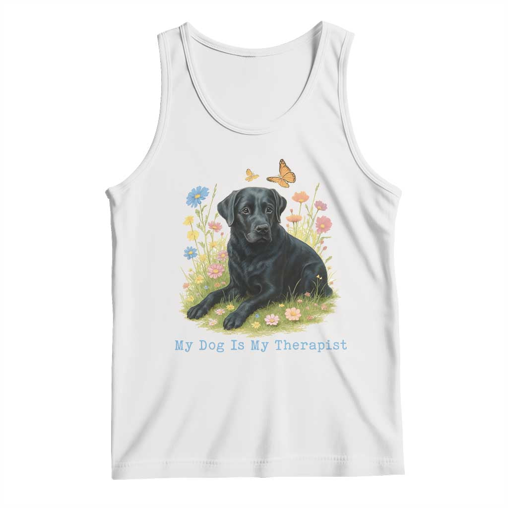 My Dog Is My Therapist Tank Top Labrador Retriever Lover Gift - Wonder Print Shop
