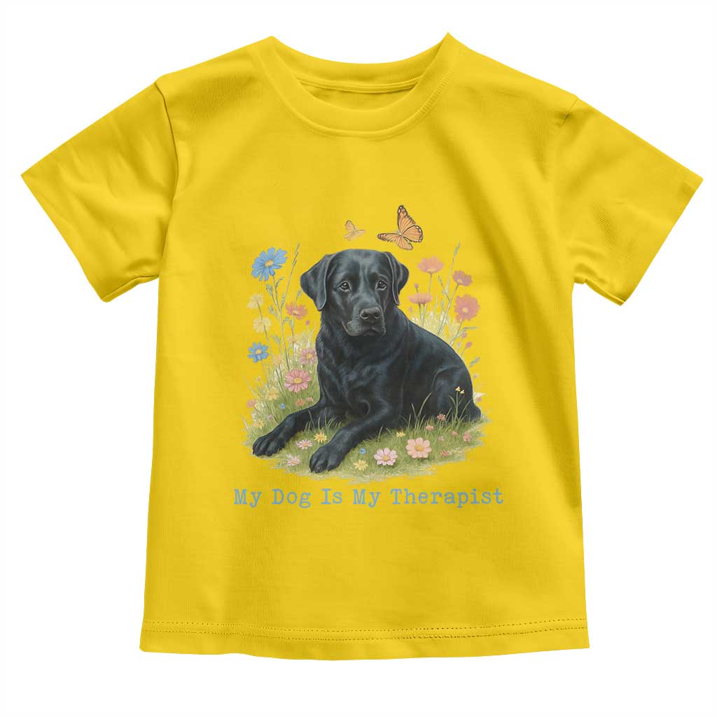 My Dog Is My Therapist Toddler T Shirt Labrador Retriever Lover Gift - Wonder Print Shop