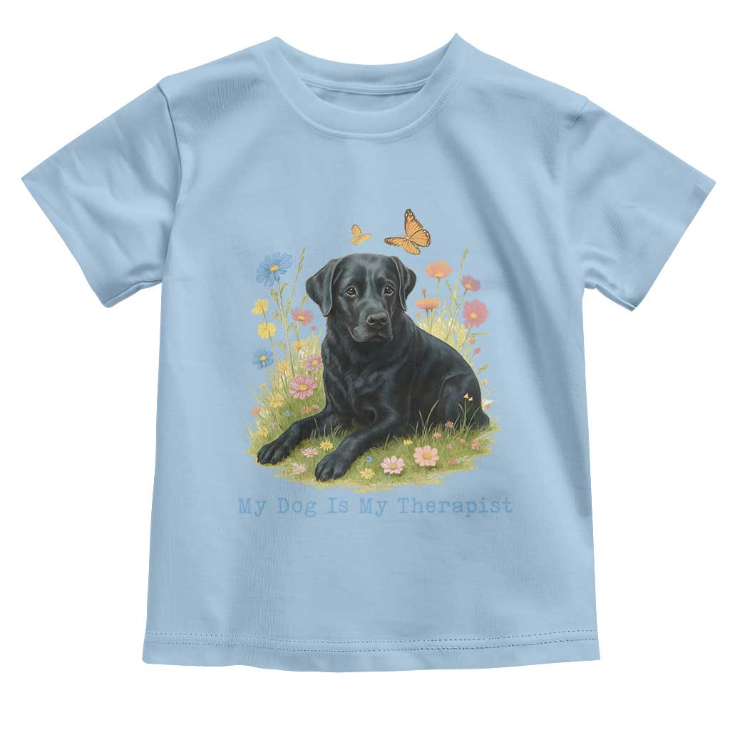 My Dog Is My Therapist Toddler T Shirt Labrador Retriever Lover Gift - Wonder Print Shop