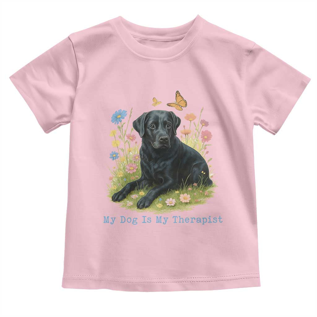 My Dog Is My Therapist Toddler T Shirt Labrador Retriever Lover Gift - Wonder Print Shop