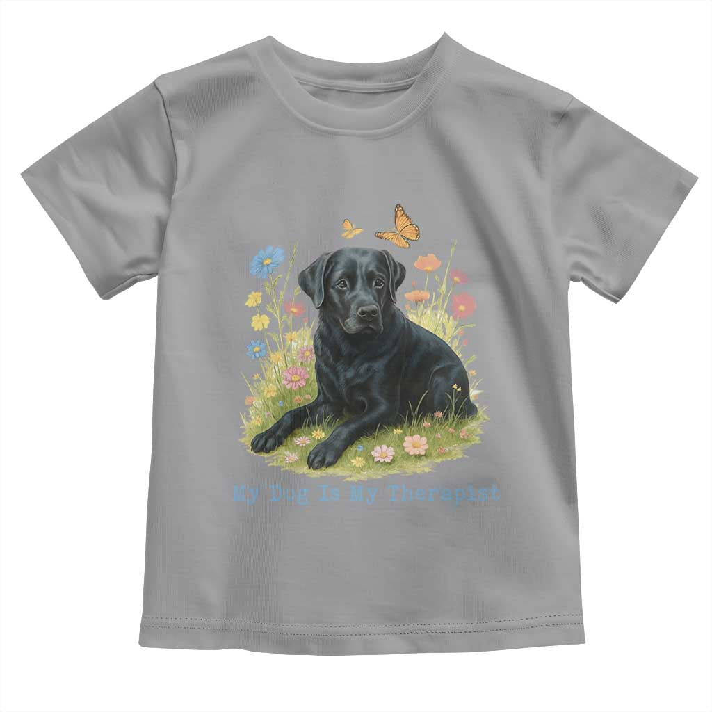 My Dog Is My Therapist Toddler T Shirt Labrador Retriever Lover Gift - Wonder Print Shop