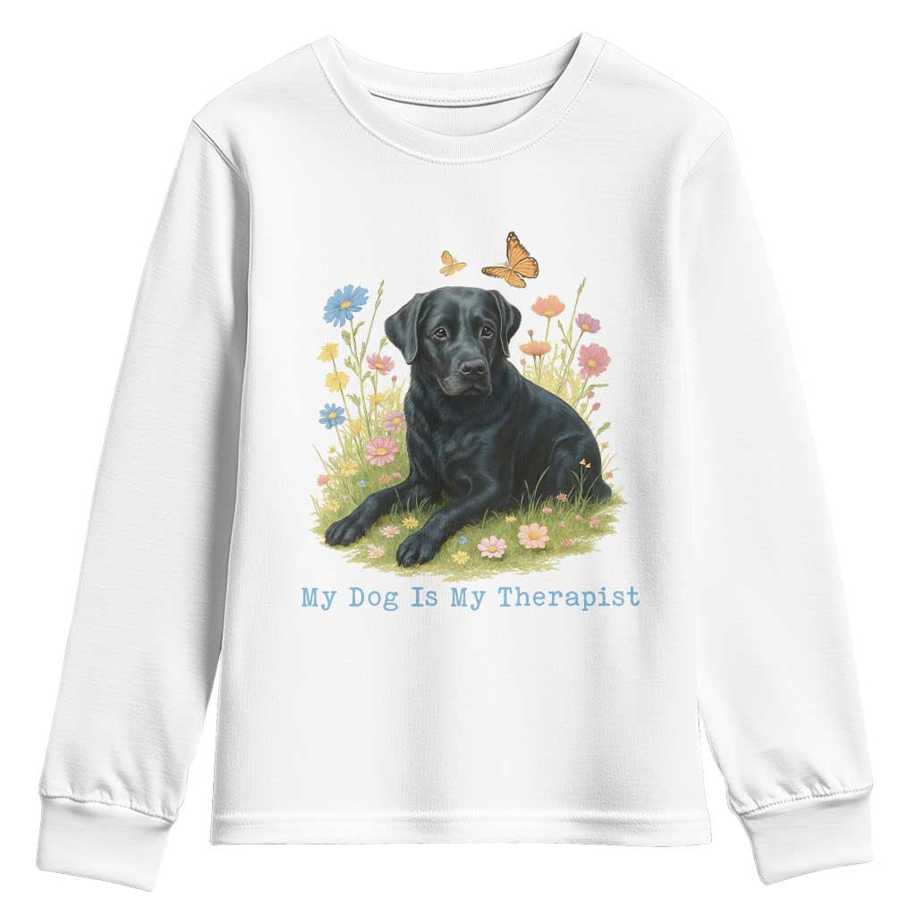 My Dog Is My Therapist Youth Sweatshirt Labrador Retriever Lover Gift - Wonder Print Shop
