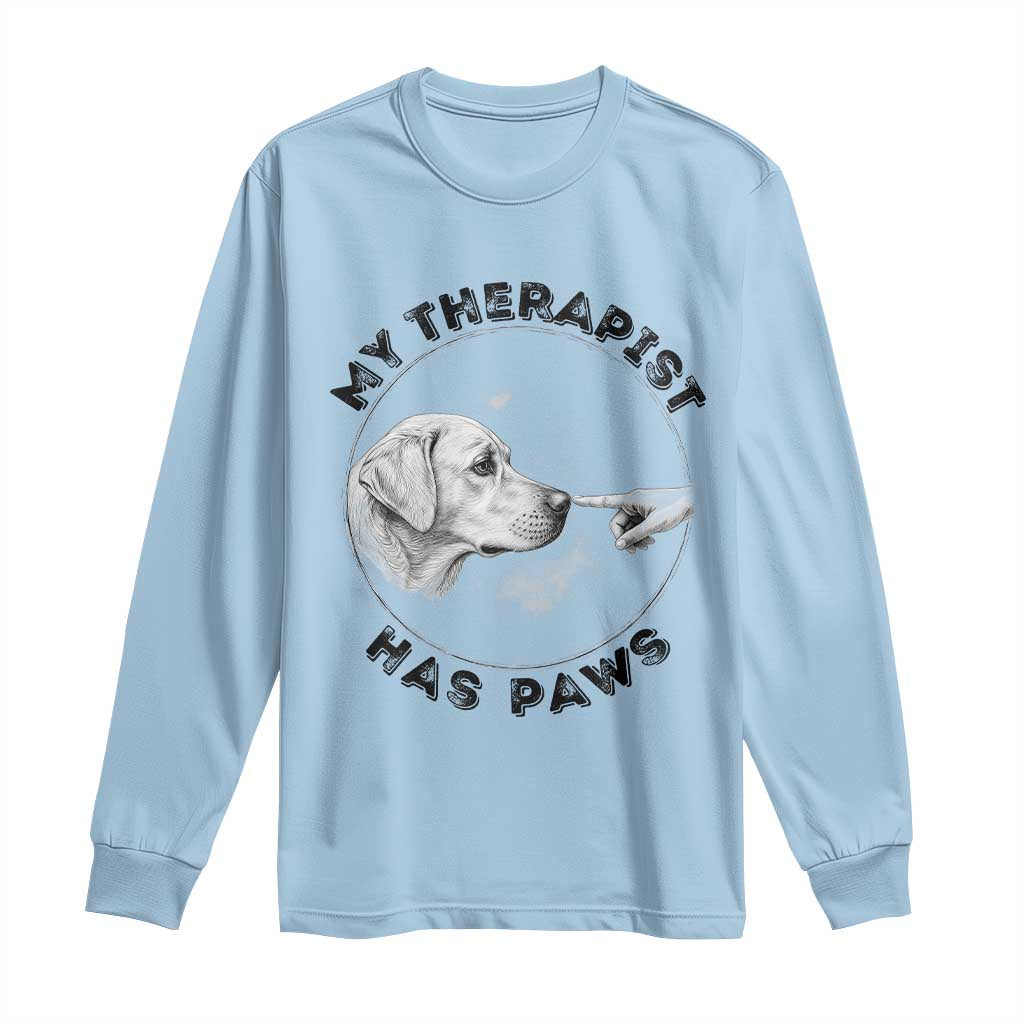 Funny Labrador Retriever Gift Long Sleeve Shirt My Therapist Has Paws - Wonder Print Shop