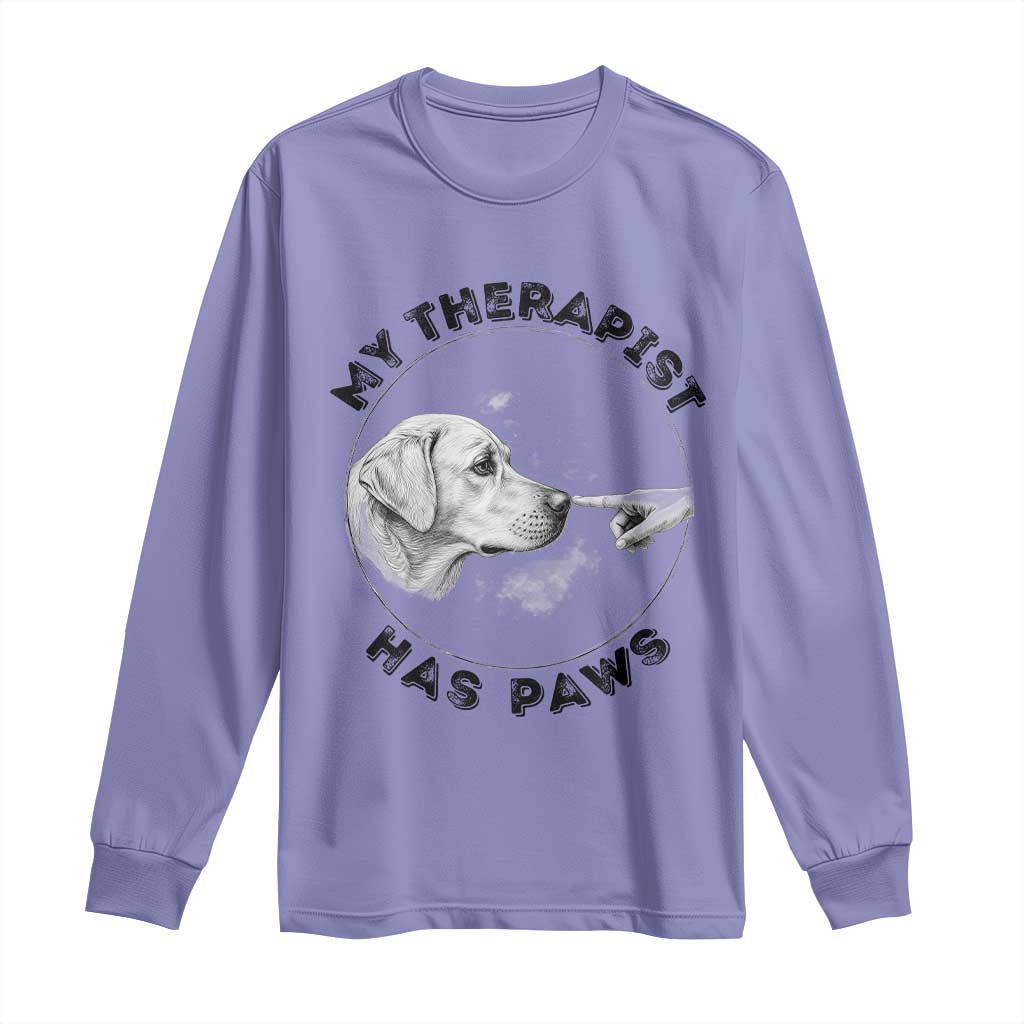 Funny Labrador Retriever Gift Long Sleeve Shirt My Therapist Has Paws - Wonder Print Shop