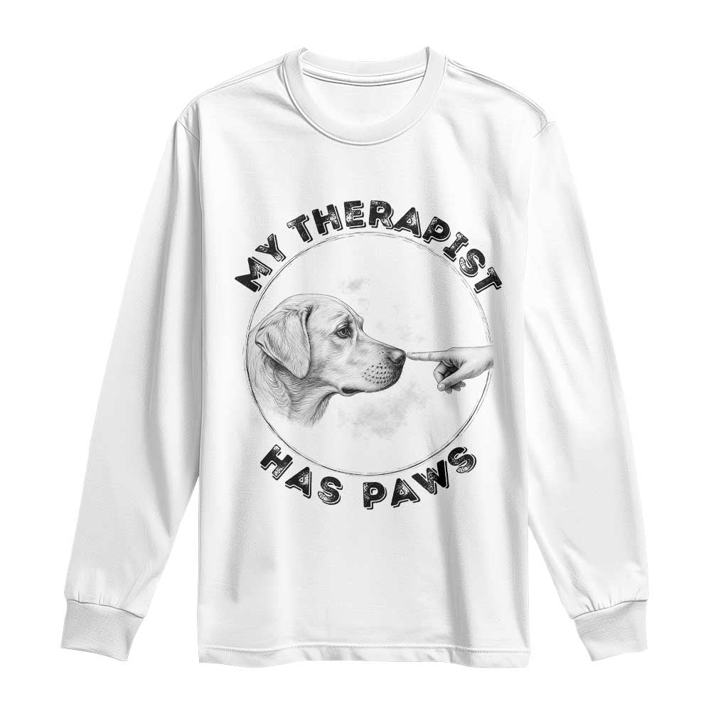 Funny Labrador Retriever Gift Long Sleeve Shirt My Therapist Has Paws - Wonder Print Shop