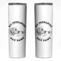 Funny Labrador Retriever Gift Skinny Tumbler My Therapist Has Paws - Wonder Print Shop