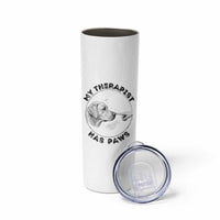 Funny Labrador Retriever Gift Skinny Tumbler My Therapist Has Paws - Wonder Print Shop